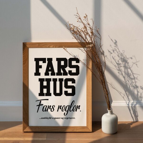 Fars hus. Fars regler. Mad.